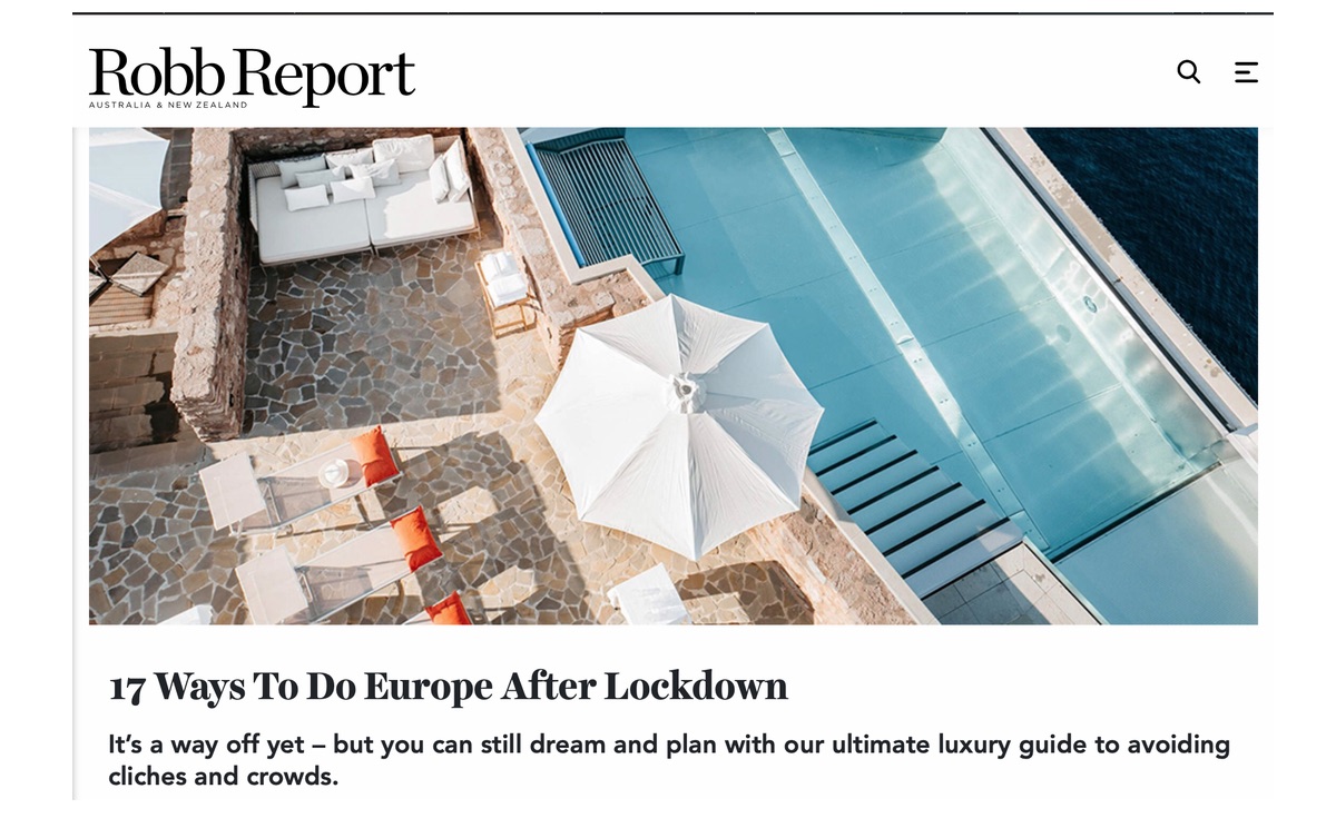 ROBB REPORT AUS-NZ | Exploring Europe After Lockdown | White Key Villa Ligaria Kea